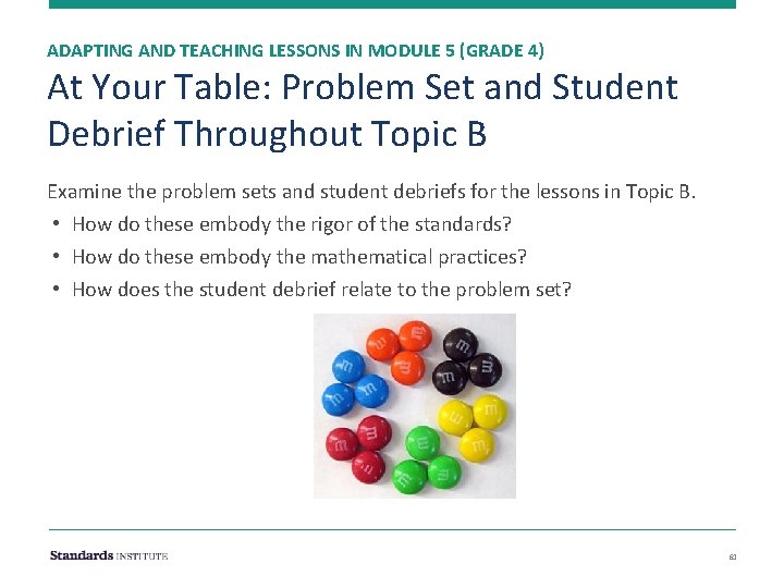 ADAPTING AND TEACHING LESSONS IN MODULE 5 (GRADE 4) At Your Table: Problem Set
