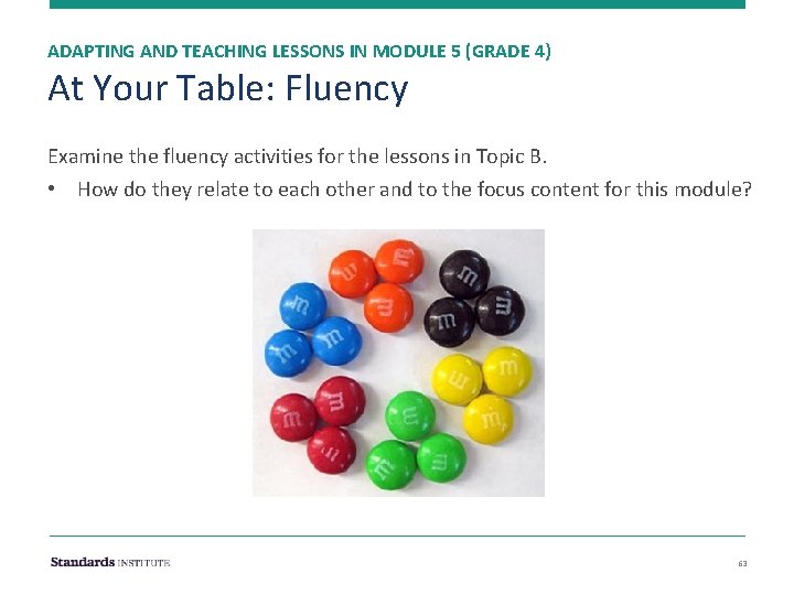 ADAPTING AND TEACHING LESSONS IN MODULE 5 (GRADE 4) At Your Table: Fluency Examine