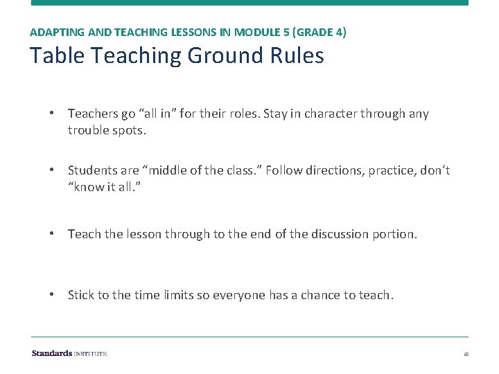 ADAPTING AND TEACHING LESSONS IN MODULE 5 (GRADE 4) Table Teaching Ground Rules •