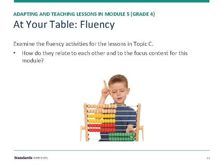 ADAPTING AND TEACHING LESSONS IN MODULE 5 (GRADE 4) At Your Table: Fluency Examine