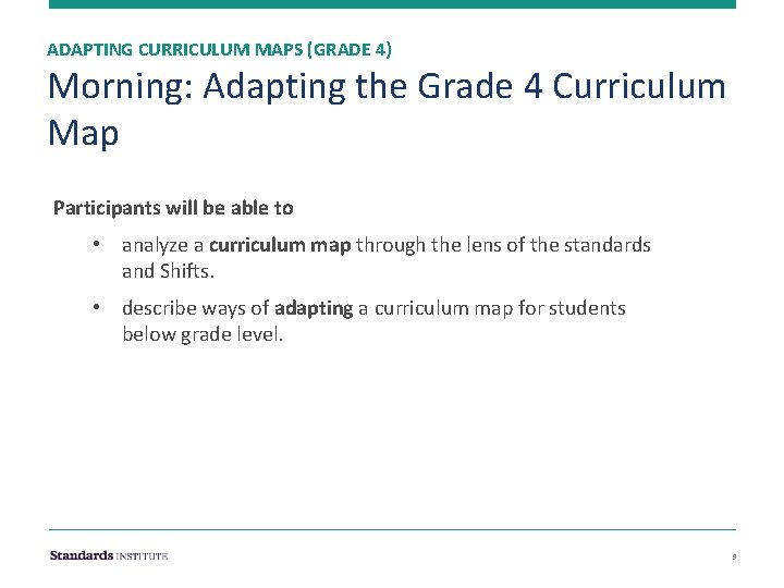 ADAPTING CURRICULUM MAPS (GRADE 4) Morning: Adapting the Grade 4 Curriculum Map Participants will