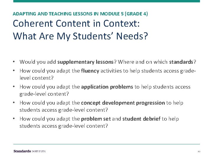 ADAPTING AND TEACHING LESSONS IN MODULE 5 (GRADE 4) Coherent Content in Context: What