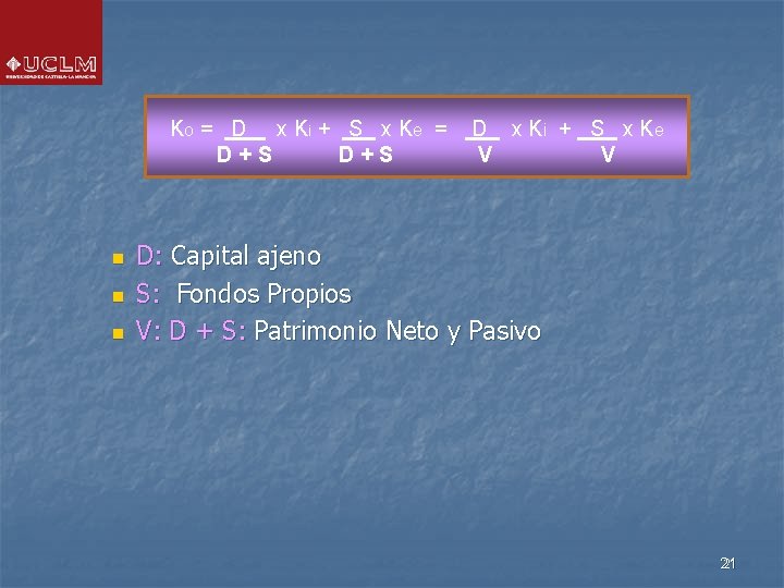 Ko = D x Ki + S x Ke = D+S n n n Ko = D x Ki + S x Ke = D+S n n n