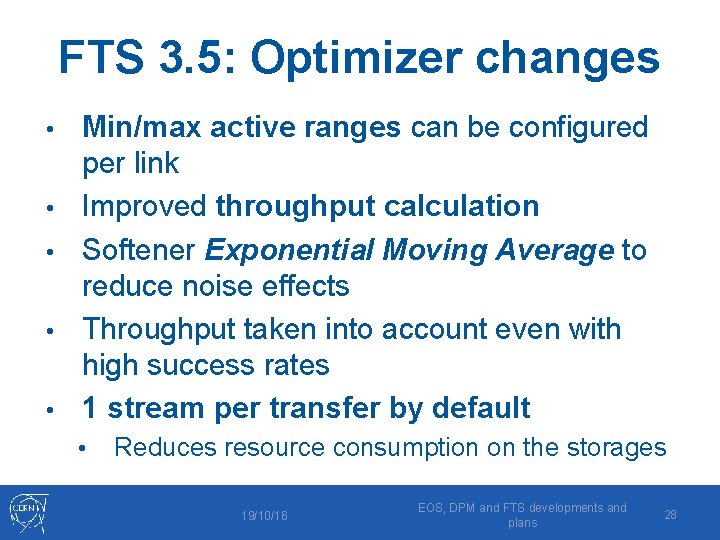 FTS 3. 5: Optimizer changes • • • Min/max active ranges can be configured