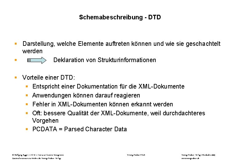 Schemabeschreibung - DTD § Darstellung, welche Elemente auftreten können und wie sie geschachtelt werden