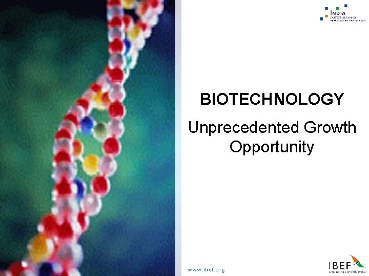 BIOTECHNOLOGY Unprecedented Growth Opportunity March, 2005 
