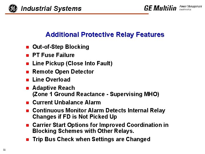Industrial Systems Additional Protective Relay Features n n n n n 11 Out-of-Step Blocking