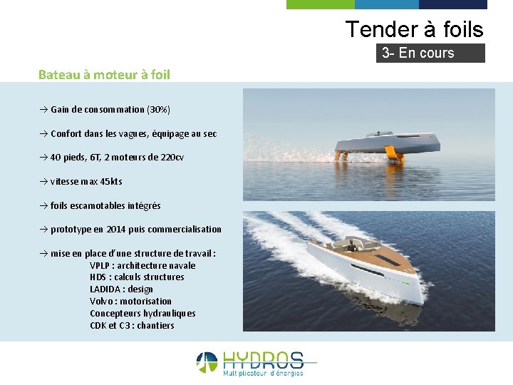 Tender à foils 3 - En cours Bateau à moteur à foil à Gain