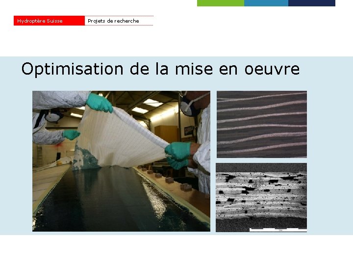 Hydroptère Suisse Projets de recherche Optimisation de la mise en oeuvre 