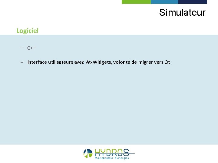 Simulateur Logiciel – C++ – Interface utilisateurs avec Wx. Widgets, volonté de migrer vers