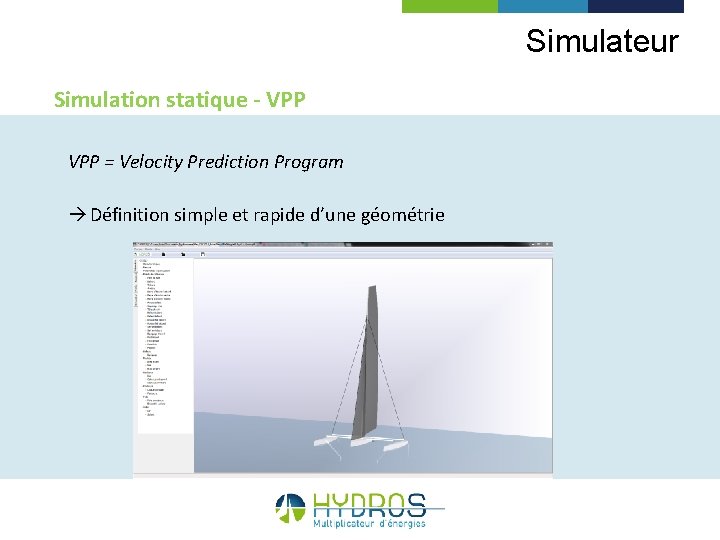 Simulateur Simulation statique - VPP = Velocity Prediction Program à Définition simple et rapide
