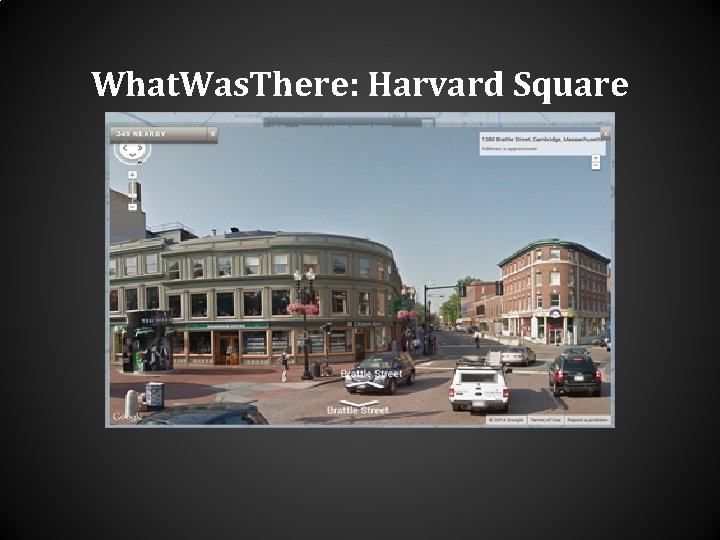What. Was. There: Harvard Square What. Was. There: Harvard Square