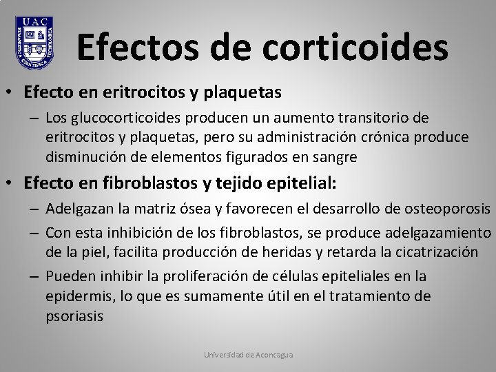 Efectos de corticoides • Efecto en eritrocitos y plaquetas – Los glucocorticoides producen un Efectos de corticoides • Efecto en eritrocitos y plaquetas – Los glucocorticoides producen un