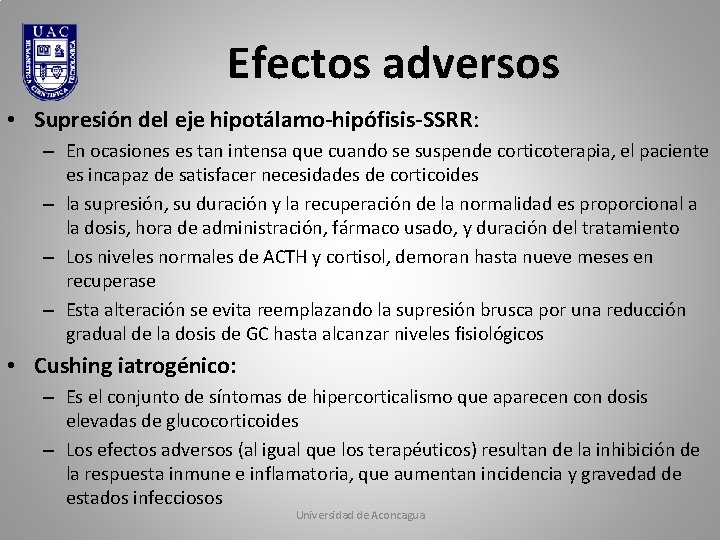 Efectos adversos • Supresión del eje hipotálamo-hipófisis-SSRR: – En ocasiones es tan intensa que Efectos adversos • Supresión del eje hipotálamo-hipófisis-SSRR: – En ocasiones es tan intensa que