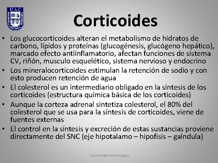 Corticoides • Los glucocorticoides alteran el metabolismo de hidratos de carbono, lípidos y proteínas Corticoides • Los glucocorticoides alteran el metabolismo de hidratos de carbono, lípidos y proteínas