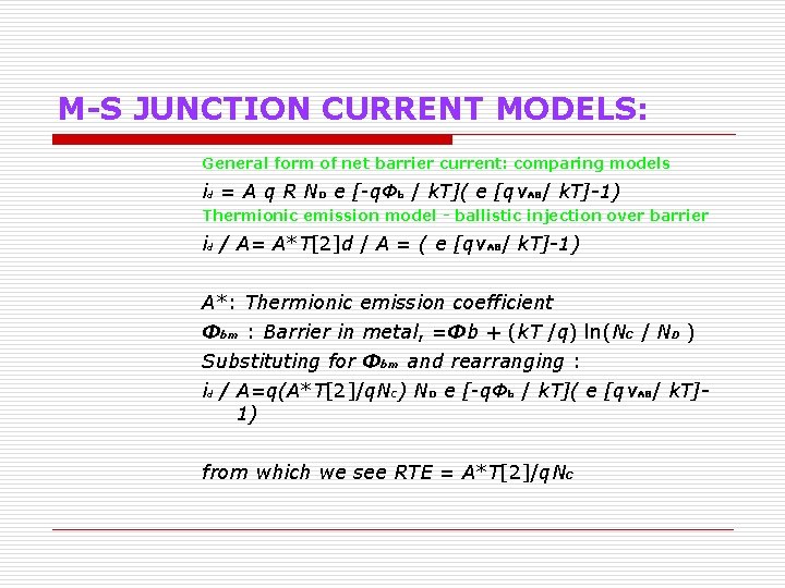 M-S JUNCTION CURRENT MODELS: General form of net barrier current: comparing models id =
