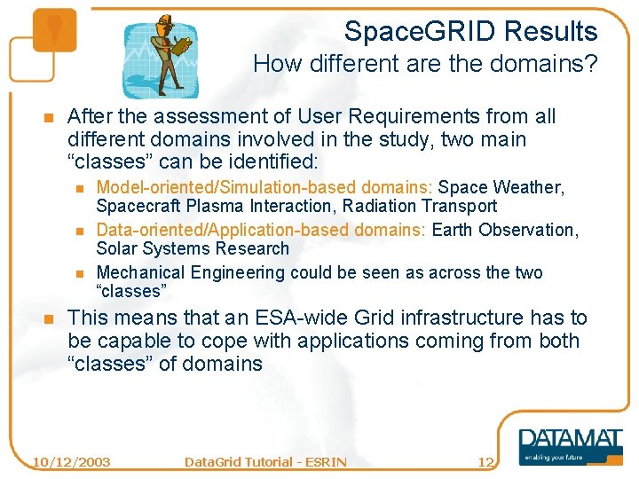 Space. GRID Results How different are the domains? n After the assessment of User