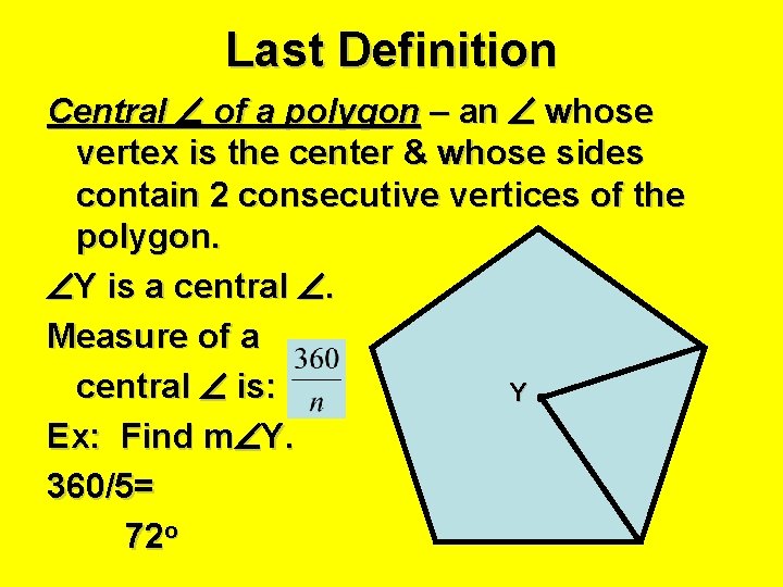 Last Definition Central of a polygon – an whose vertex is the center & Last Definition Central of a polygon – an whose vertex is the center &