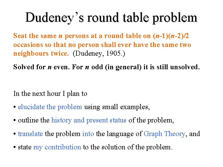 Round Table Group Problem Dudeneys round table problem Seat the same n