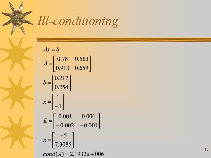 Ill-conditioning 10 