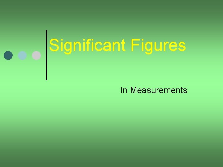 Significant Figures In Measurements 