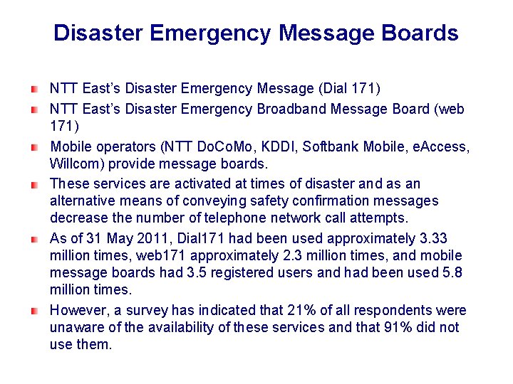 Disaster Emergency Message Boards NTT East’s Disaster Emergency Message (Dial 171) NTT East’s Disaster