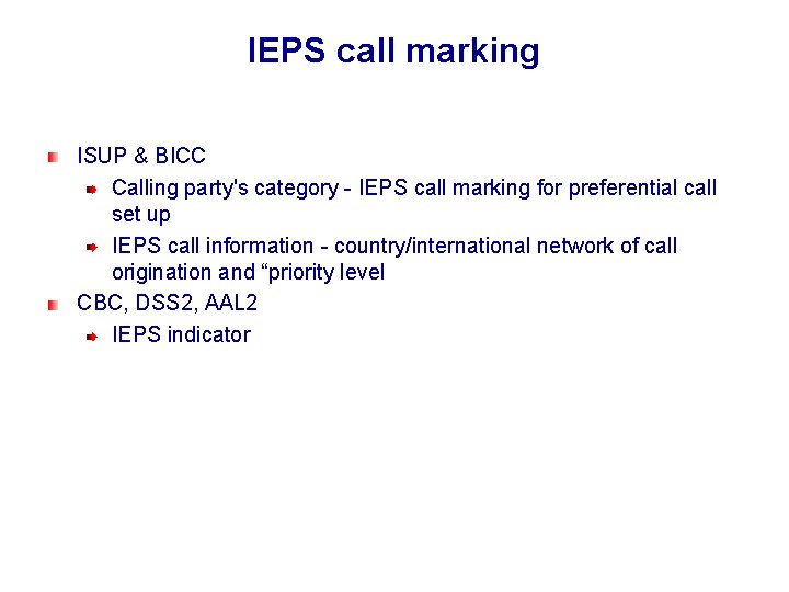 IEPS call marking ISUP & BICC Calling party's category - IEPS call marking for