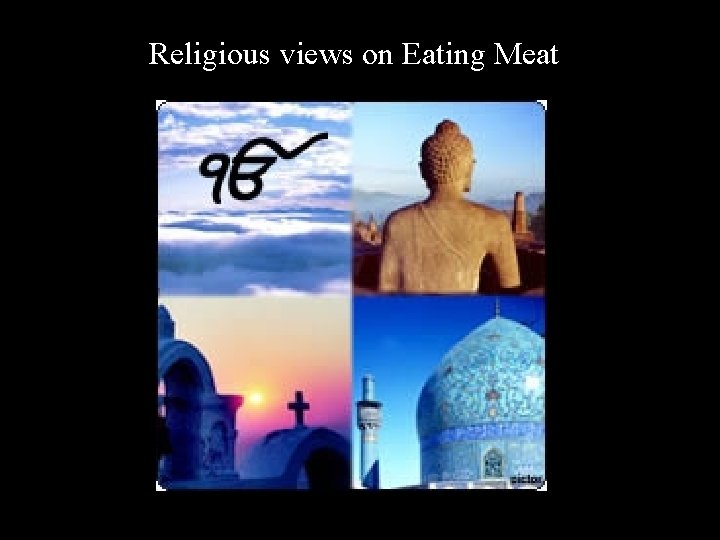 Religious views on Eating Meat 