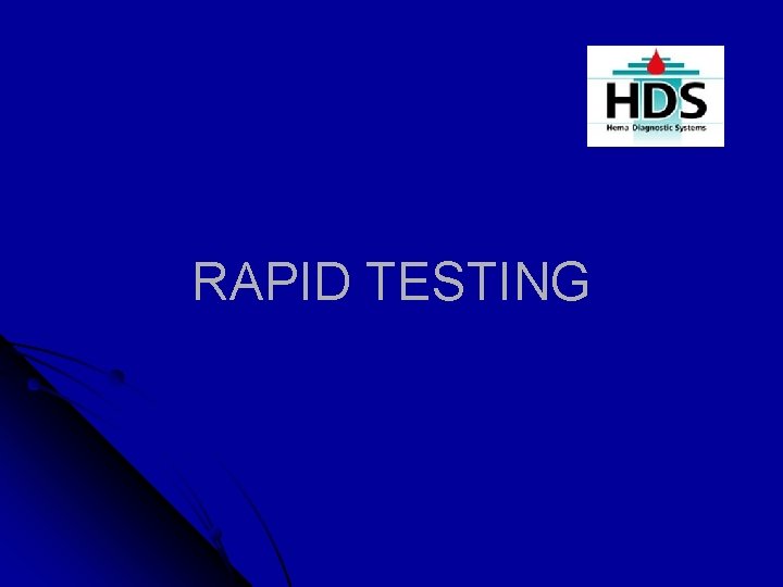 RAPID TESTING 