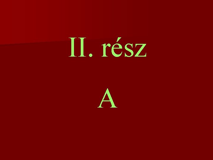 II. rész A 