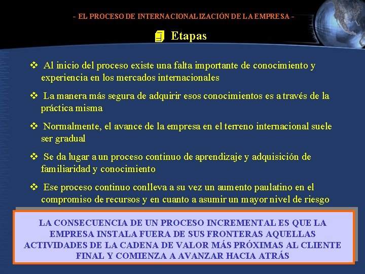 - EL PROCESO DE INTERNACIONALIZACIÓN DE LA EMPRESA - 4 Etapas v Al inicio