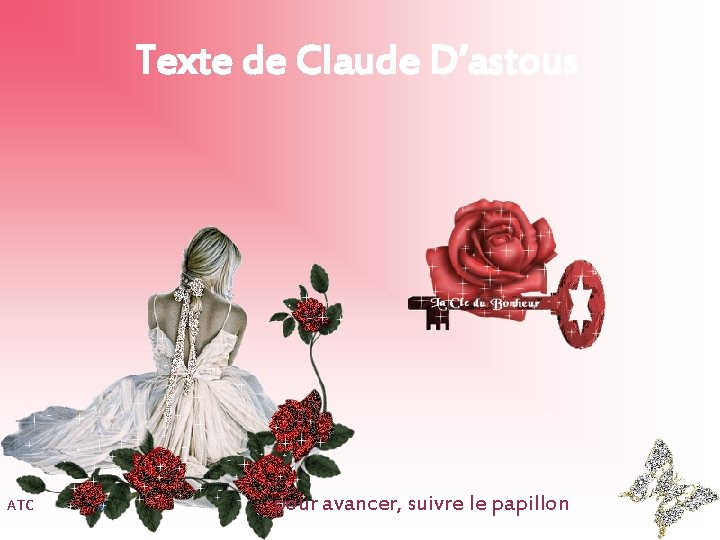 Texte de Claude D’astous ATC pour avancer, suivre le papillon 