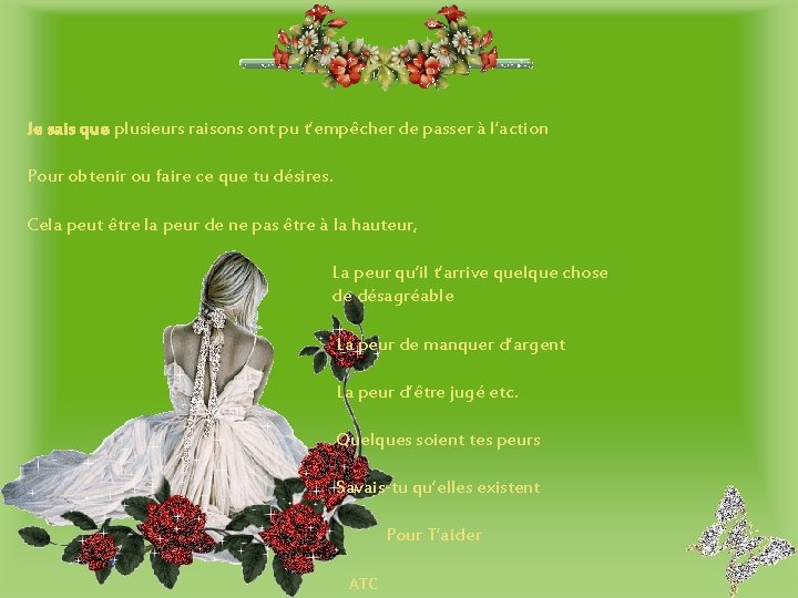 Je sais que plusieurs raisons ont pu t’empêcher de passer à l’action Pour obtenir