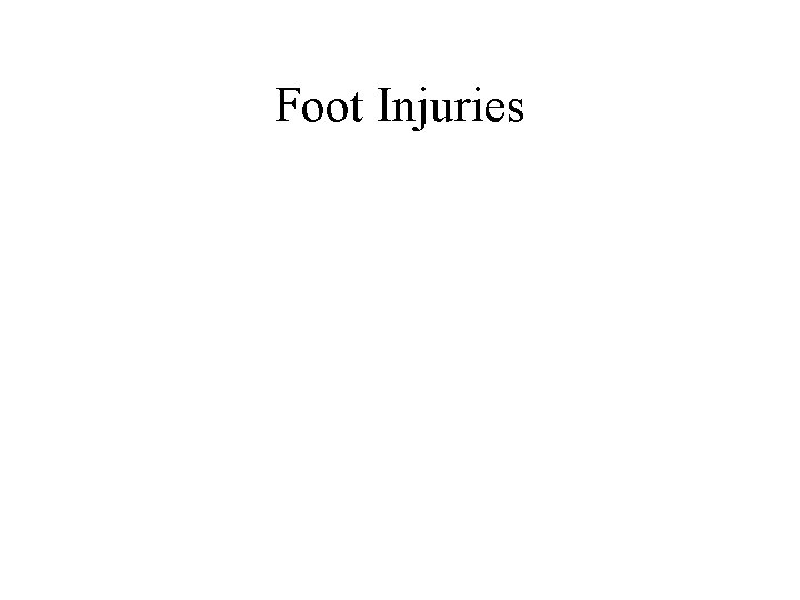 Foot Injuries 