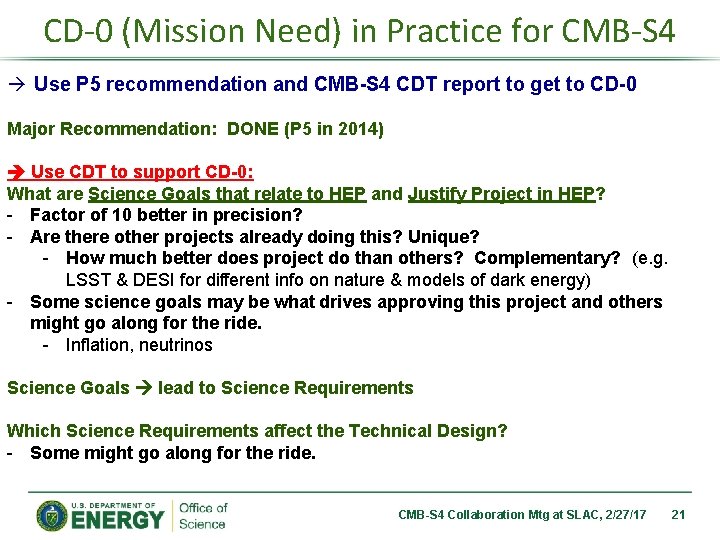 CD-0 (Mission Need) in Practice for CMB-S 4 Use P 5 recommendation and CMB-S