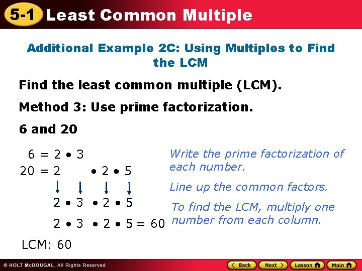 5 -1 Least Common Multiple Additional Example 2 C: Using Multiples to Find the