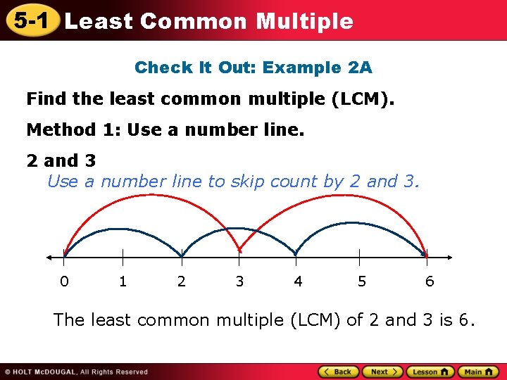 5 -1 Least Common Multiple Check It Out: Example 2 A Find the least