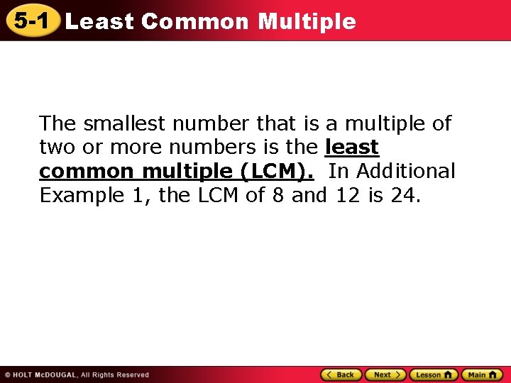 5 -1 Least Common Multiple The smallest number that is a multiple of two