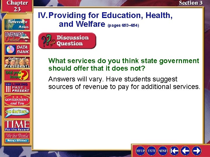 IV. Providing for Education, Health, and Welfare (pages 653– 654) What services do you