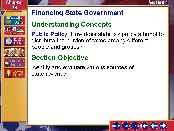 Financing State Government Understanding Concepts Public Policy How does state tax policy attempt to