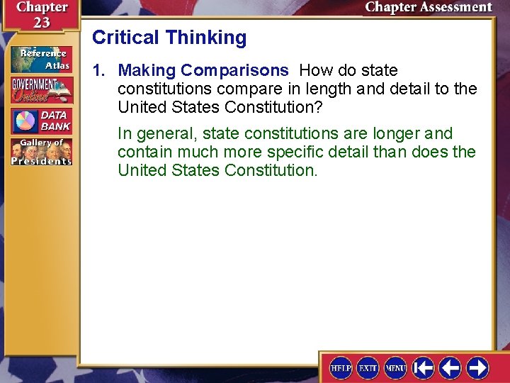 Critical Thinking 1. Making Comparisons How do state constitutions compare in length and detail