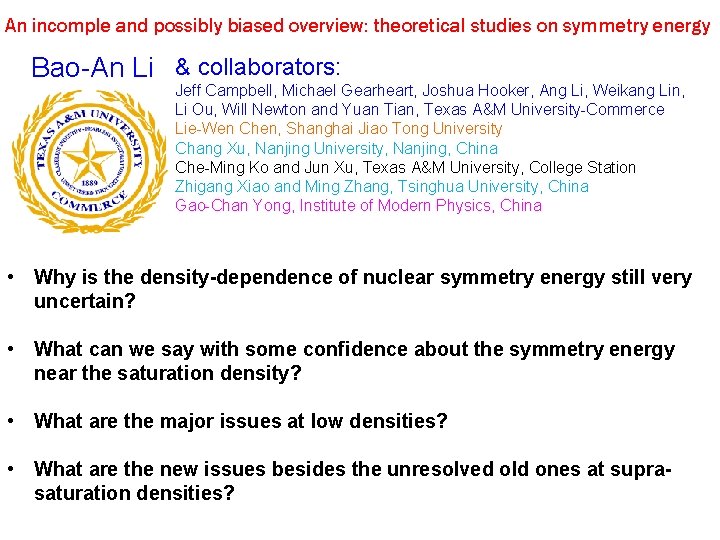 An incomple and possibly biased overview: theoretical studies on symmetry energy Bao-An Li &