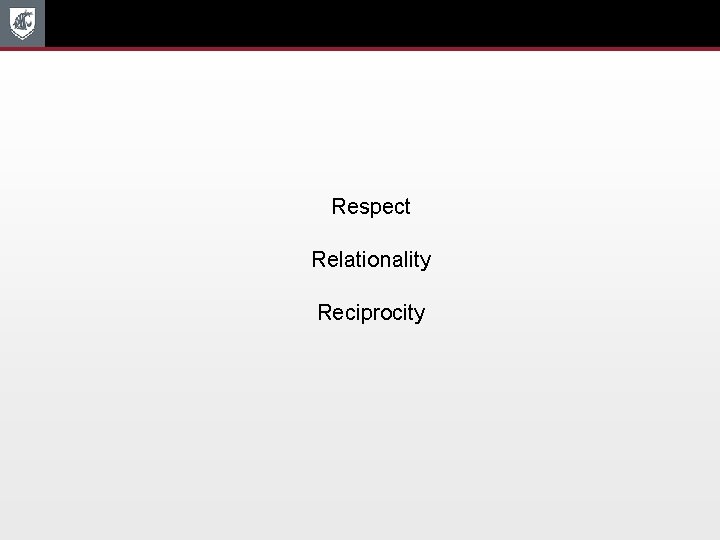 Respect Relationality Reciprocity 