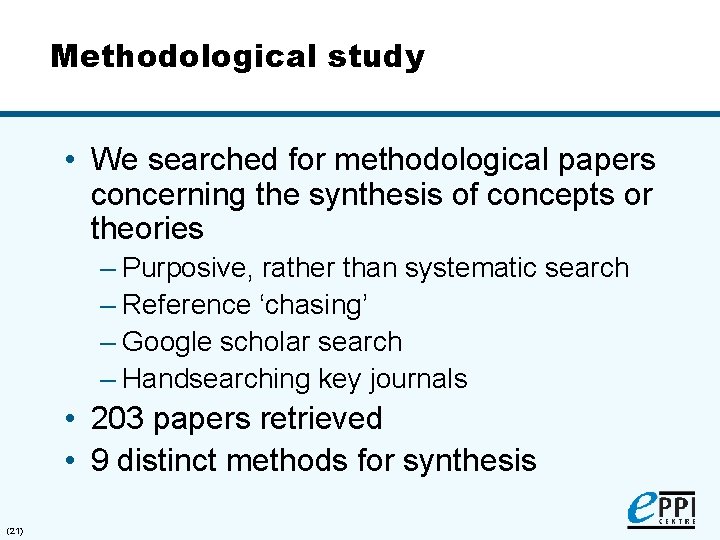 Methodological study • We searched for methodological papers concerning the synthesis of concepts or