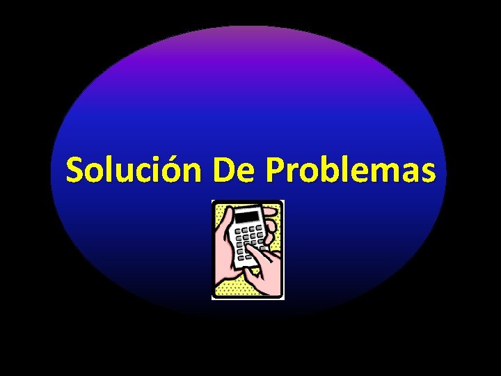 Solución De Problemas Solución De Problemas
