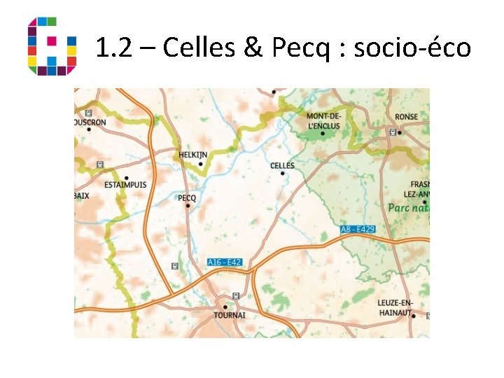 1. 2 – Celles & Pecq : socio-éco 