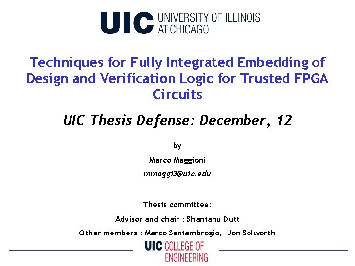 Techniques for Fully Integrated Embedding of Design and Verification Logic for Trusted FPGA Circuits