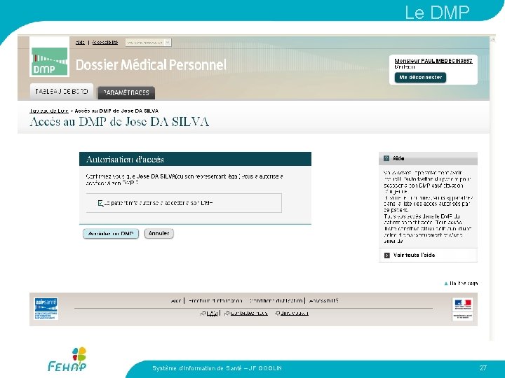 Le DMP Système d’Information de Santé – JF GOGLIN 27 