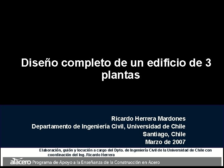 Diseño completo de un edificio de 3 plantas Ricardo Herrera Mardones Departamento de Ingeniería