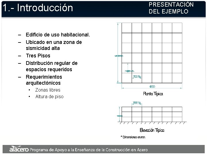 1. - Introducción – Edificio de uso habitacional. – Ubicado en una zona de